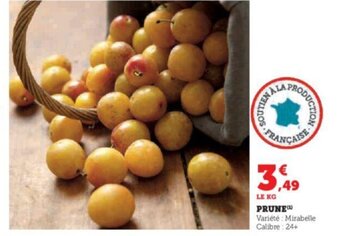 PRUNE™ Variété: Mirabelle Calibre : 24+