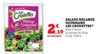 U Express SALADE MELANGE GOURMAND LES CRUDETTES(²) offre