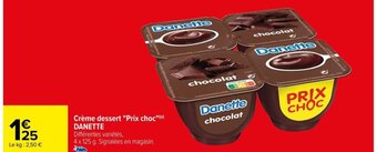 Carrefour Crème dessert "Prix choc"(⁰) DANETTE offre