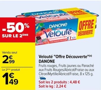 Carrefour Velouté "Offre Découverte"(⁰) DANONE offre