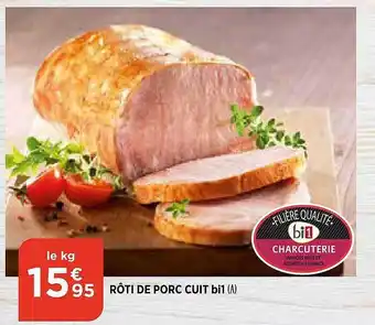 Bi1 Rôti De Porc Cuit Bi1 offre