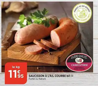 Bi1 Saucisson à L'ail Courbe Bi1 offre