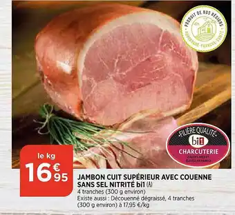 Bi1 Jambon Cuit Supérieur Avec Couenne Sans Sel Nitrité Bi1 offre