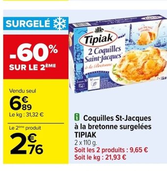 Carrefour Coquilles St-Jacques à la bretonne surgelées ΤΙΡΙΑΚ offre