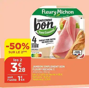 Bi1 Jambon Simplement Bon Fleury Michon offre