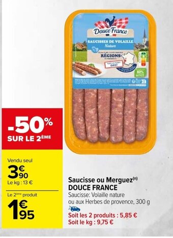 Carrefour Saucisse ou Merguez(n) DOUCE FRANCE offre