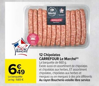 Carrefour 12 Chipolatas CARREFOUR Le Marché(n) offre