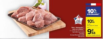 Carrefour Veau : blanquette*** sans os à mijoter(m) En caissette de 700 g environ. Soit 1,05 € sur la Carte Carrefour. offre