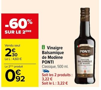 Carrefour i Vinaigre Balsamique de Modène PONTI Classique, 500 ml. offre