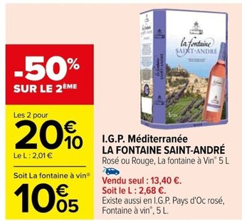 Carrefour I.G.P. Méditerranée LA FONTAINE SAINT-ANDRÉ offre