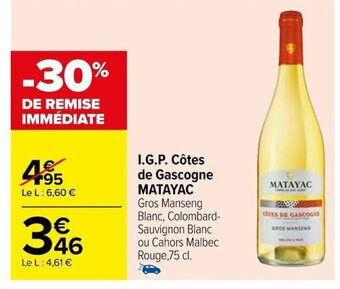 Carrefour I.G.P. Côtes de Gascogne MATAYAC offre
