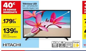 Carrefour Téléviseur LED Réf. : 32F501HE2151 Garantie légale 2 ans offre