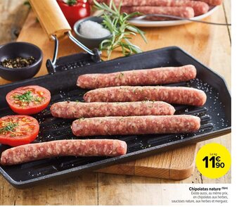 Carrefour Market Chipolatas nature (1)(m) Existe aussi, au même prix, en chipolatas aux herbes, saucisses nature, aux herbes et merguez. offre