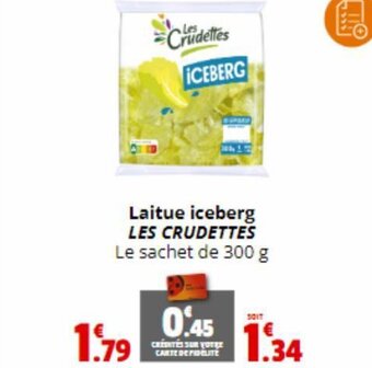 Laitue iceberg LES CRUDETTES Le sachet de 300 g