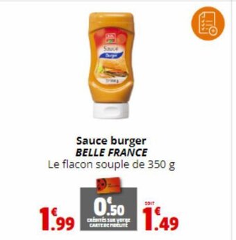 Coccinelle Express Sauce burger BELLE FRANCE Le flacon souple de 350 g offre