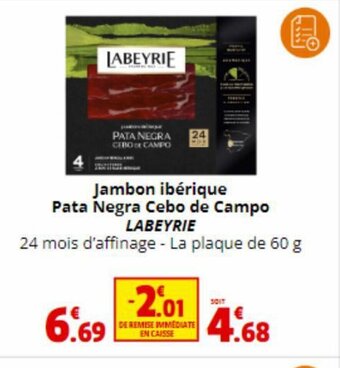 Coccinelle Supermarché Jambon ibérique Pata Negra Cebo de Campo LABEYRIE offre