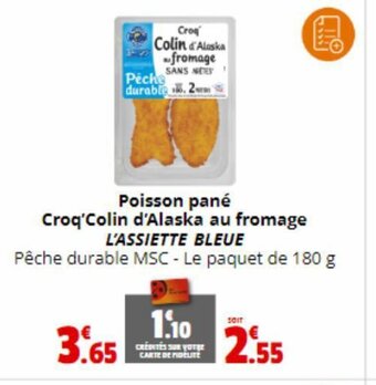Coccinelle Supermarché Poisson pané Croq'Colin d'Alaska au fromage L'ASSIETTE BLEUE offre