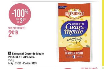 Casino Supermarchés President emmental coeur de meule 28% m.g. offre