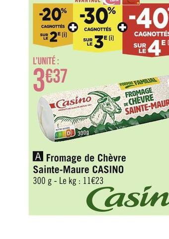 Casino Supermarchés Casino fromage de chèvre sainte-maure offre