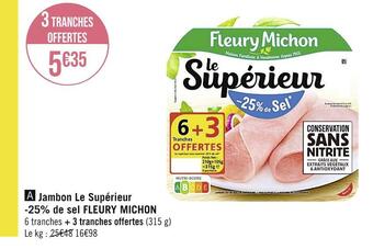Casino Supermarchés Fleury michon jambon le supérieur -25% de sel offre