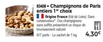 Thiriet Champignons de Paris entiers offre