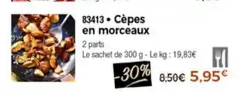 Thiriet Cèpes en morceaux offre
