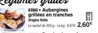 Thiriet Aubergines grillées en tranches offre