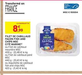 Intermarché Cité marine filet de cabillaud façon fish and chips msc offre