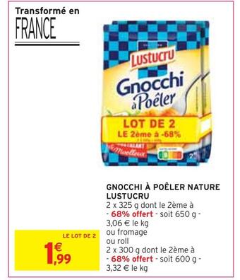 Intermarché Lustucru gnocchi à poêler nature offre