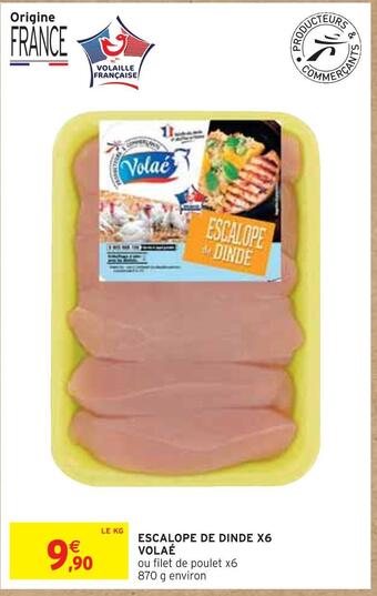 Intermarché Volaé escalope de dinde x6 offre