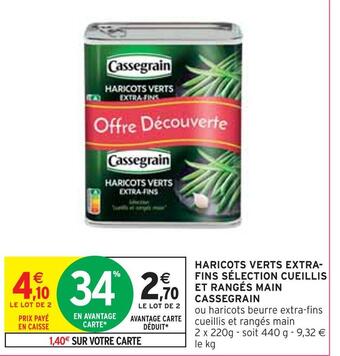 Intermarché Cassegrain haricots verts extra-fins sélection cueillis et rangés main offre