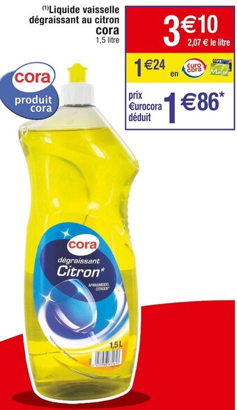 Cora x Carrefour Cora (1)liquide vaisselle dégraissant au citron offre