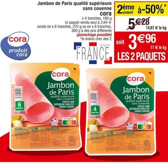 Cora x Carrefour Cora jambon de paris qualité supérieure sans couenne offre