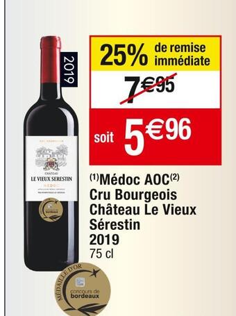Cora x Carrefour Château le vieux sérestin médoc aoc cru bourgeois 2019 offre