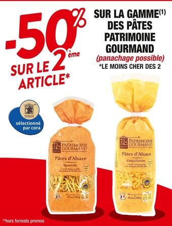 Cora x Carrefour Patrimoine gourmand -50% sur le 2ème article sur la gamme des pâtes patrimoine gourmand offre