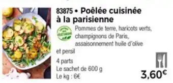 Thiriet Poêlée cuisinée à la parisienne offre