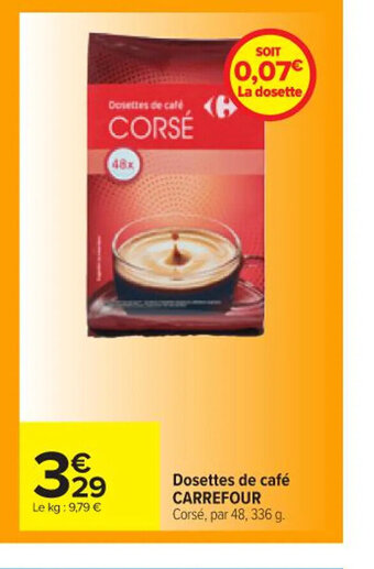 Carrefour Dosettes de café CARREFOUR Corsé, par 48, 336 g. offre