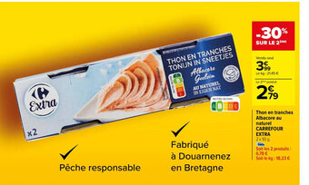 Carrefour Thon en tranches Albacore au naturel CARREFOUR EXTRA offre