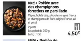 Thiriet Poêlée avec des champignons forestiers en persillade offre