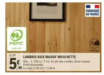 E.Leclerc Brico Lambris Bois Massif Mouchette offre