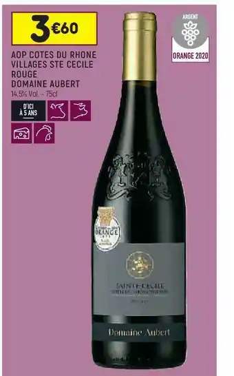 Leader Price Aop Côtes Du Rhône Villages Ste Cécile Rouge Domaine Aubert offre