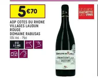 Leader Price Aop Côtes Du Rhône Villages Laudin Rouge Domaine Rabusas offre
