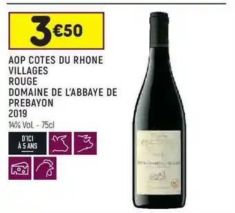 Leader Price Aop Côtes Du Rhône Villages Rouge Domaine De L'abbaye De Prebayon 2019 offre