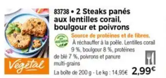 Thiriet 2 Steaks panés aux lentilles corail boulgour et poivrons offre