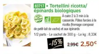 Thiriet Tortellini ricotta épinards biologiques offre