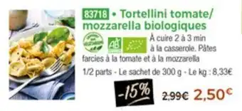 Thiriet Tortellini tomate mozzarella biologiques offre