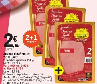 E.Leclerc JAMBON FUMÉ GRILL(³) "PETITGAS" offre