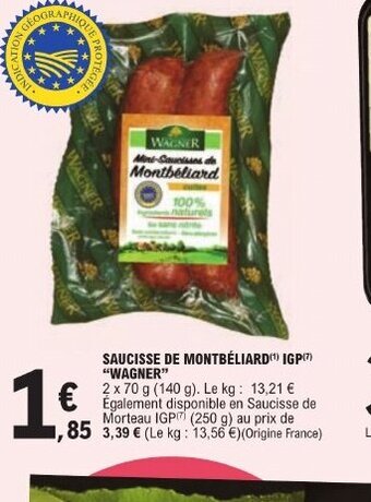E.Leclerc SAUCISSE DE MONTBÉLIARD(¹) IGP(7) "WAGNER" offre