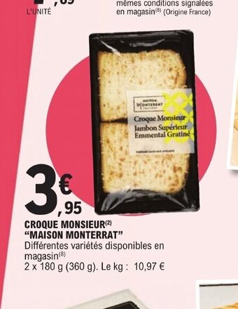 E.Leclerc CROQUE MONSIEUR(2) "MAISON MONTERRAT" offre