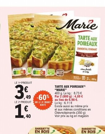 E.Leclerc TARTE AUX POIREAUX(¹) "MARIE" offre